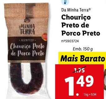 Lidl Da Minha Terra Chouriço Preto de Porco Preto 150g promoção