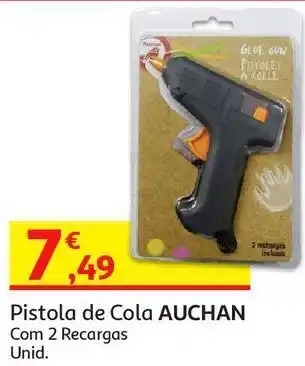 Auchan Pistola para cola auchan:c/ 2 recargas promoção