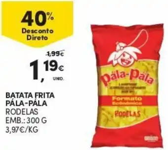 Batata Frita Pála-Pála Rodelas 300g