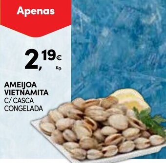 Continente Ameijoa Vietnamita C/Casca Congelada promoção