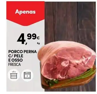 Continente Porco Perna C/ Pele E Osso Fresca promoção