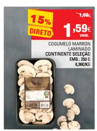 Cogumelo Marron Laminado Seleção Continente 250g