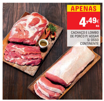 Continente Cachaço e Lompo de Porco P/ Assar S/Osso Continente promoção
