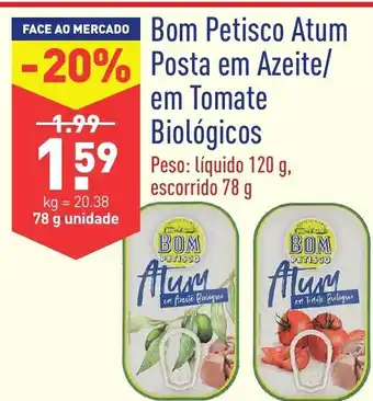 ALDI Bom Petisco Atum Posta em Azeite/em Tomate Biológicos 78g promoção