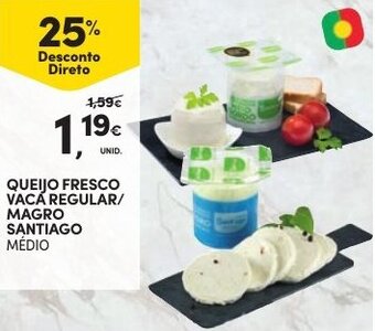 Continente Queijo Fresco Vaca Regular/Magro Santiago Médio promoção