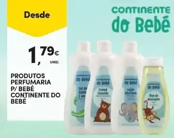 Continente Produtos Perfumaria p/Bebé Continente do Bebé promoção