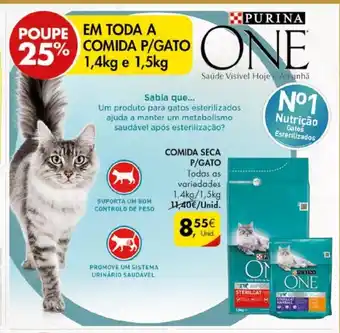 Pingo Doce Purina One Comida Seca P/Gato Todas as variedades 1.4kg / 1.5kg promoção