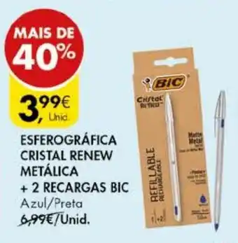 Pingo Doce Esferografica Cristal Renew Metalica + 2 Recargas BIC promoção