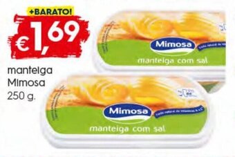 Bolama Manteiga Mimosa 250g promoção