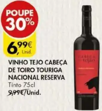 Pingo Doce Vinho Tejo Cabeça de Toiro Touriga Nacional Reserva 75cl promoção