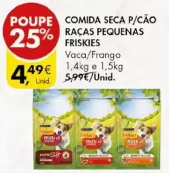 Pingo Doce Comida Seca p/Cão Raças Pequenas Friskies 1,4kg e 1,5kg promoção