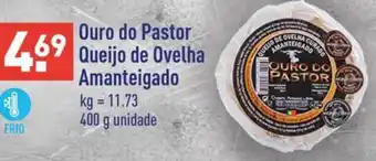 ALDI Ouro do Pastor Queijo de Ovelha Amanteigado 400g promoção
