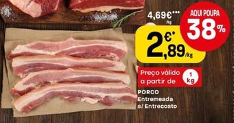 Intermarché Porco Entremeada s/Entrecosto 1kg promoção