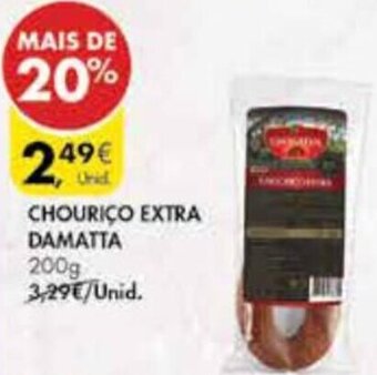 Pingo Doce Chouriço Extra Damatta 200g promoção
