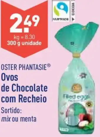 ALDI Oster Phantasie Ovos de Chocolate com Recheio 300g promoção