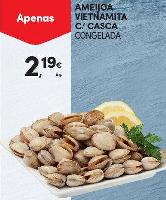 Continente Ameijoa Vietnamita c/Casca promoção