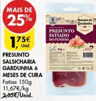 Pingo Doce Presunto Salsicharia Gardunha 6 Meses de Cura 150g promoção