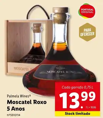 Lidl Palmela Wines Moscatel Roxo 5 Anos 0.75L promoção
