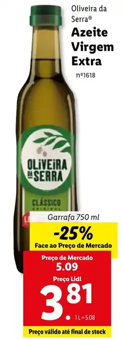 Lidl Oliveira da Serra Azeite Virgem Extra 750ml promoção