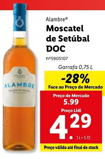 Lidl Alambre Moscatel de Setúbal DOC 0,75L promoção