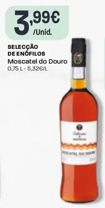 Intermarché Selecção de Enófilos Moscatel do Douro 0,75L promoção