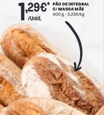Intermarché Pão de Integral c/ Massa Mãe 400g promoção