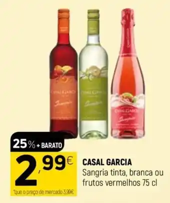 Casal Garcia Sangria Tinta, Branca ou Frutos Vermelhos 75cl 75L