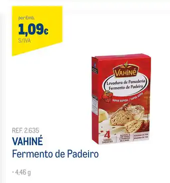 Vahiné Fermeno de Padeiro 4,46g