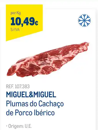 Miguel&Miguel Plumas do Cachaço de Porco Ibérico