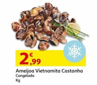 Auchan Ameijoa vietnamita castanha:congelada kg de peso liquido promoção