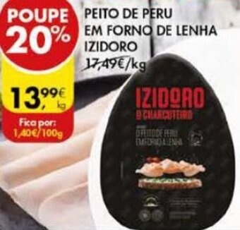 Pingo Doce Peito de Peru em Forno de Lenha Izidoro promoção