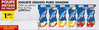 Pingo Doce Iogurte Líquido Puro Danone 4 x 155g promoção