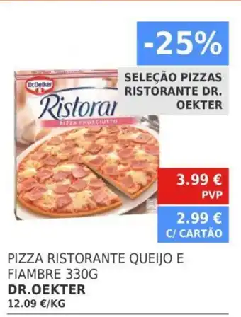 Minipreço Pizza Ristorante Queijo e Fiambre 330g Dr. Oekter promoção