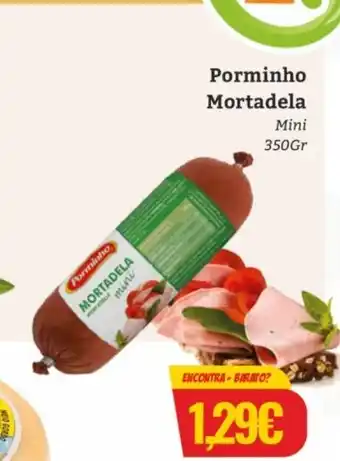 Porminho Mortadela 350gr