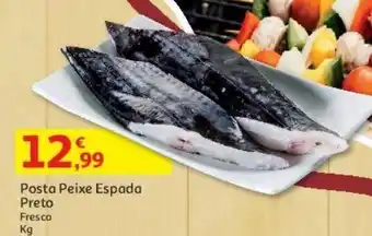 Auchan Posta peixe espada preto fresco kg promoção