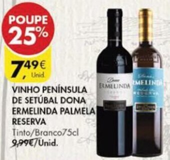 Vinho Península de Setúbal Dona Ermelinda Palmela Reserva 75cl