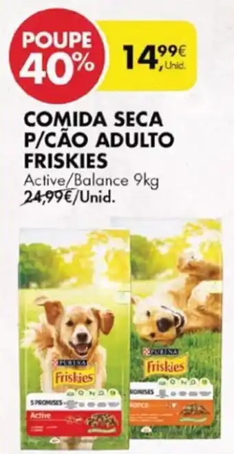 Pingo Doce Comida Seca p/Cão Adulto Friskies 9kg promoção