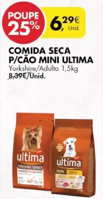 Pingo Doce Comida Seca p/Cão Mini Ultima 1,5kg promoção