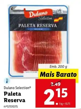Lidl Dulano Selection Paleta Reserva 200g promoção