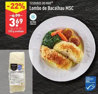 ALDI Tesouros do Mar Lombo de Bacalhau MSC 330g promoção