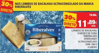 Continente Lombos de Bacalhau 9 Meses de Cura Riberalves Demolhado Ultracongelado 550g promoção