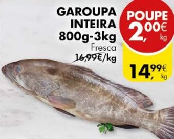 Garoupa Inteira 800g-3kg
