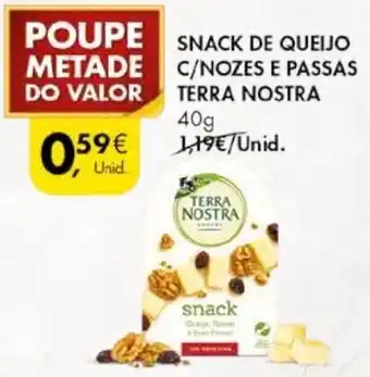 Pingo Doce Snack de Queijo c/Nozes e Passas Terra Nostra 40g promoção