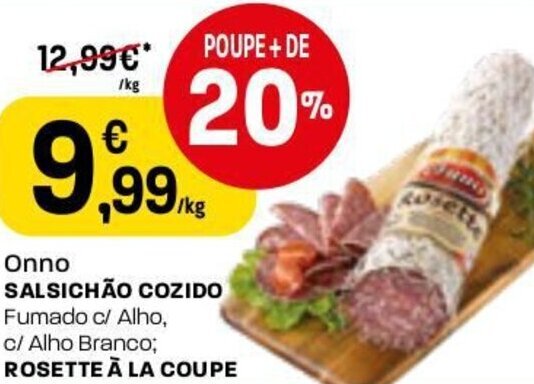 Intermarché Onno Salsichão CozidoFumado c/ Alho, c/Alho Branco Posette À La Couple promoção