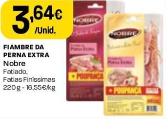 Intermarché Fiambre da Perna Extra Nobre 220g promoção