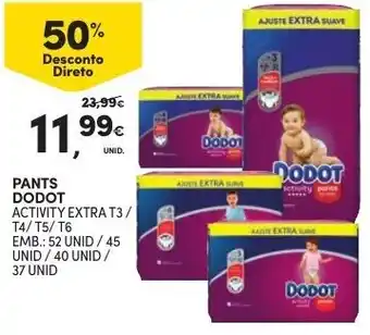 Continente Pants Dodot Activity Extra T3/ T4/ T5/ T6 52 Unid/ 45 Unid/ 40 Unid/ 37 Unid promoção