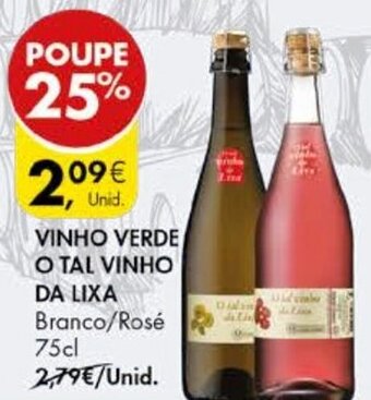 Pingo Doce Vinho Verde o Tal Vinho da Lixa 75cl promoção