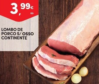 Continente Lombo de Porco s/Osso Continente promoção