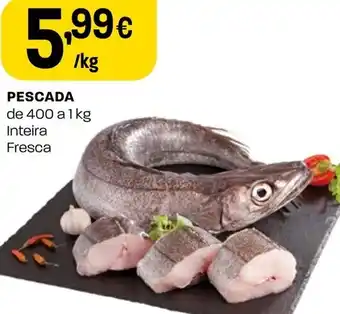 Intermarché Pescada de 400 a 1kg Inteiga Fresca promoção