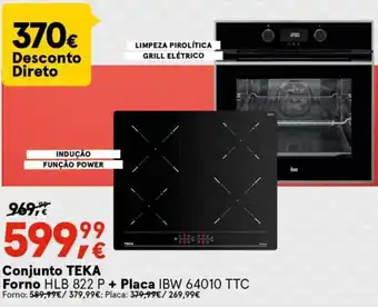 Worten Conjunto Teka Forno HLB 822 P + Placa IBW 64010 TTC promoção